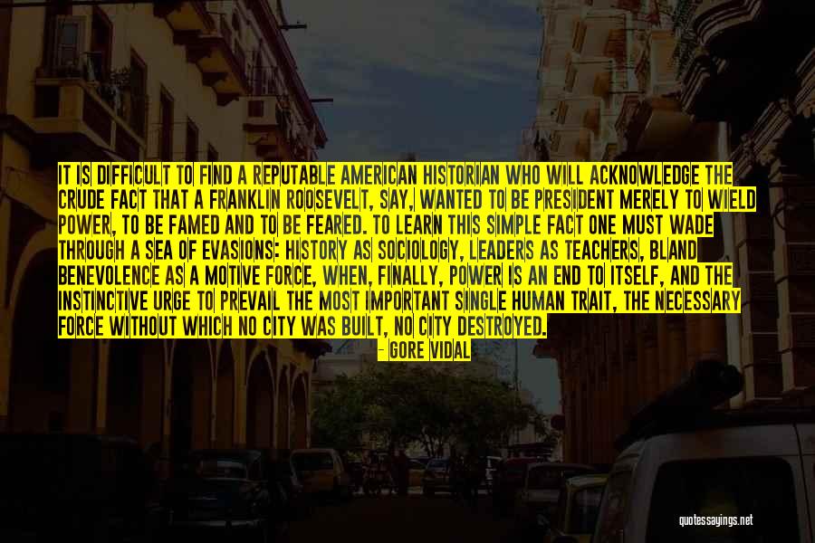 History Teachers Quotes By Gore Vidal History Teachers Quotes By Gore Vidal