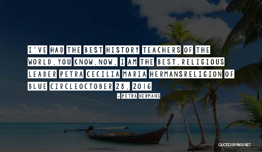 History Teachers Quotes By Petra Hermans