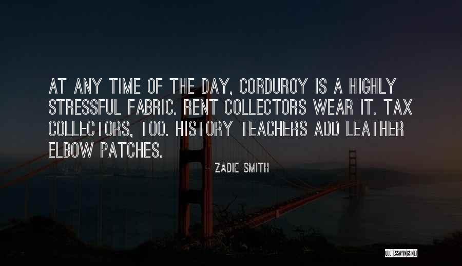 History Teachers Quotes By Zadie Smith