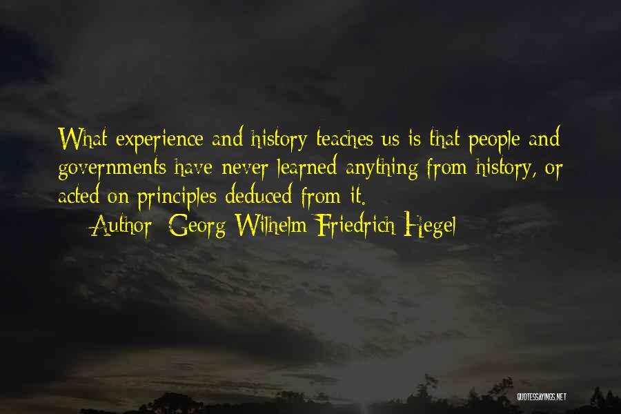 History Teaches Us Quotes By Georg Wilhelm Friedrich Hegel