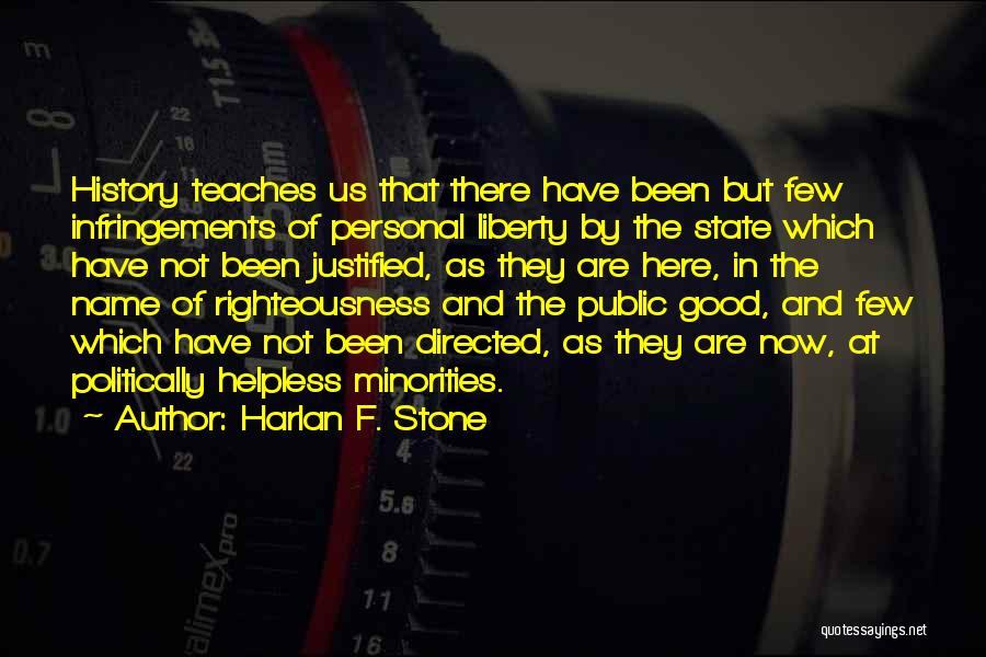 History Teaches Us Quotes By Harlan F. Stone