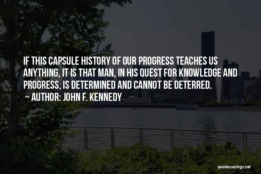 History Teaches Us Quotes By John F. Kennedy