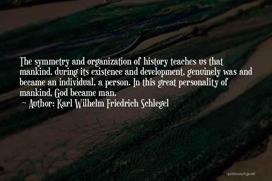 History Teaches Us Quotes By Karl Wilhelm Friedrich Schlegel