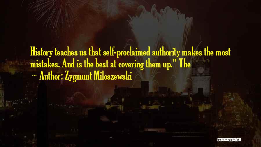 History Teaches Us Quotes By Zygmunt Miloszewski