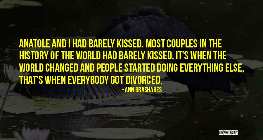 History That Changed Quotes By Ann Brashares History That Changed Quotes By Ann Brashares