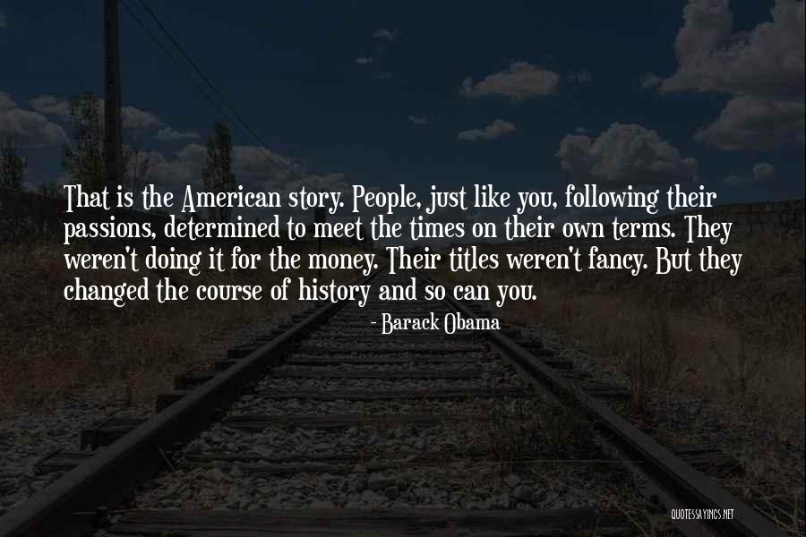 History That Changed Quotes By Barack Obama History That Changed Quotes By Barack Obama