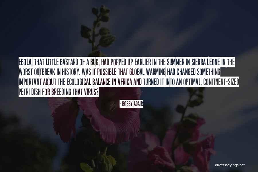 History That Changed Quotes By Bobby Adair History That Changed Quotes By Bobby Adair