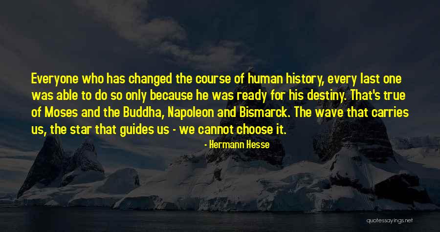 History That Changed Quotes By Hermann Hesse History That Changed Quotes By Hermann Hesse