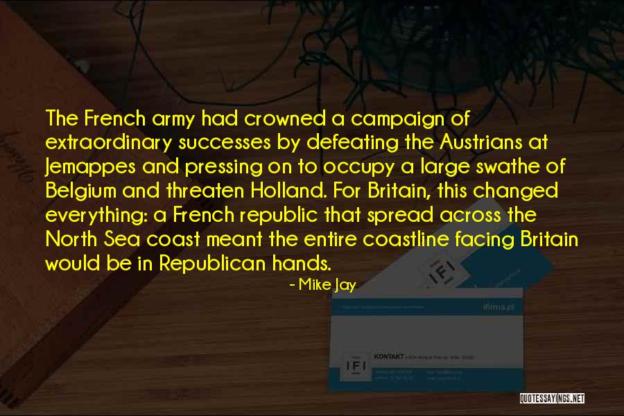 History That Changed Quotes By Mike Jay History That Changed Quotes By Mike Jay
