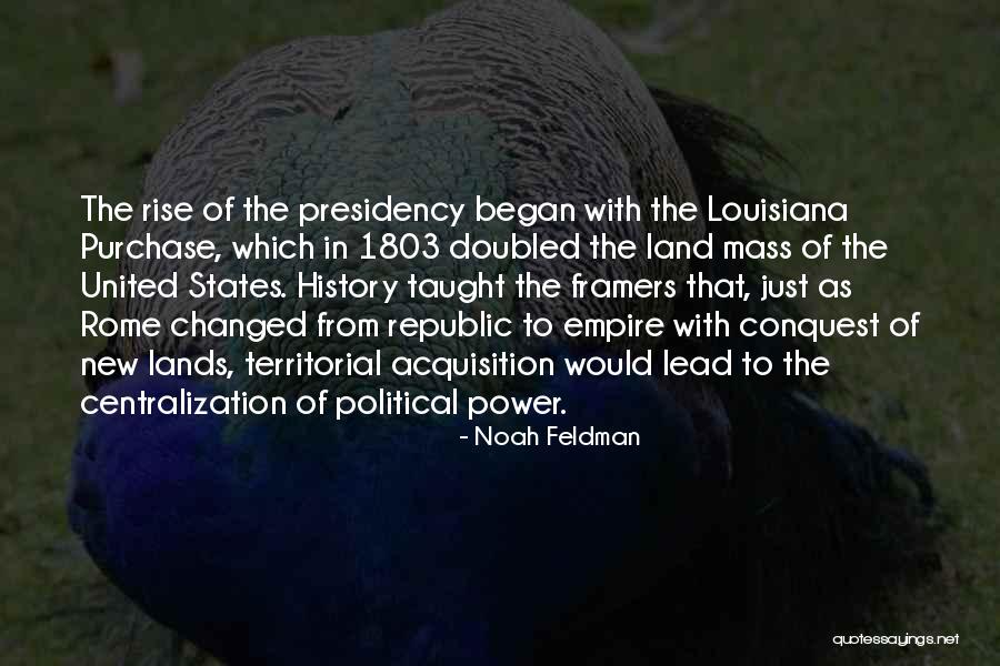 History That Changed Quotes By Noah Feldman History That Changed Quotes By Noah Feldman
