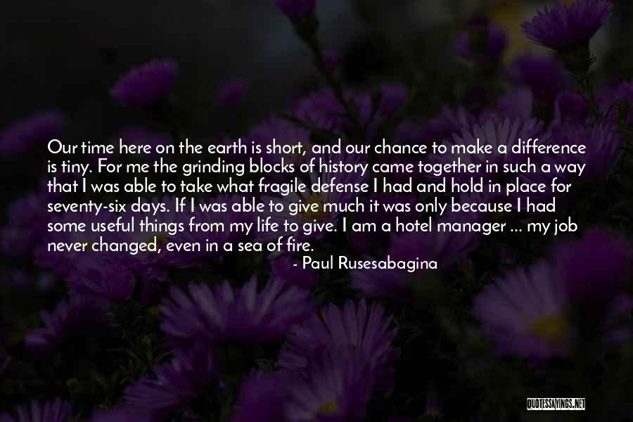 History That Changed Quotes By Paul Rusesabagina History That Changed Quotes By Paul Rusesabagina