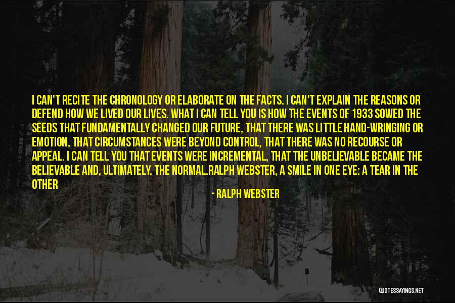 History That Changed Quotes By Ralph Webster History That Changed Quotes By Ralph Webster