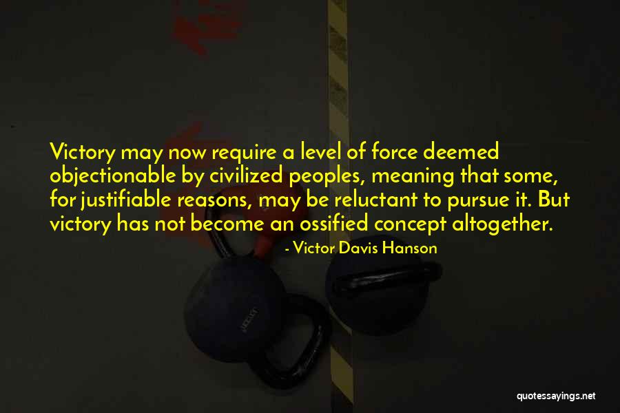 History War Quotes By Victor Davis Hanson History War Quotes By Victor Davis Hanson
