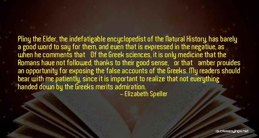 History Was Handed Quotes By Elizabeth Speller History Was Handed Quotes By Elizabeth Speller