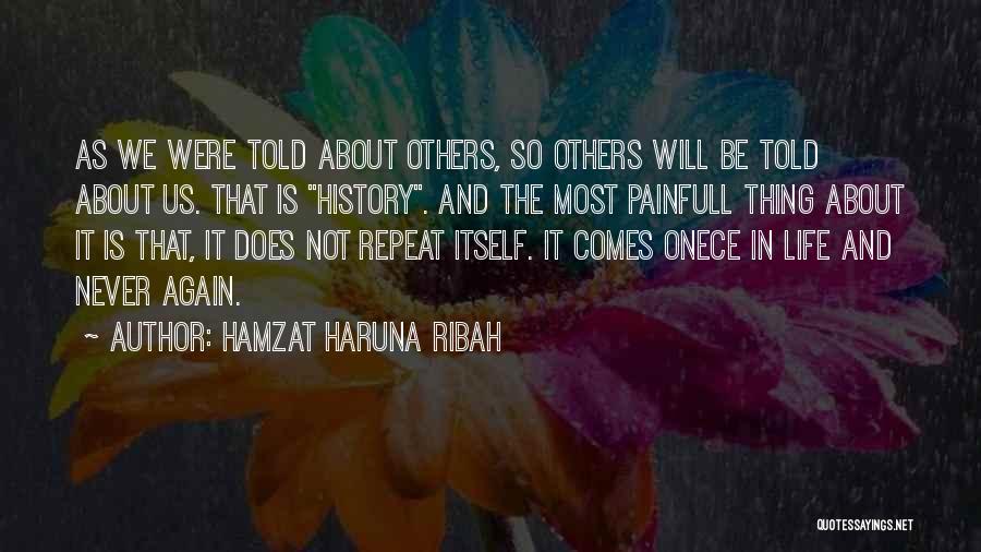 History Will Repeat Itself Quotes By Hamzat Haruna Ribah