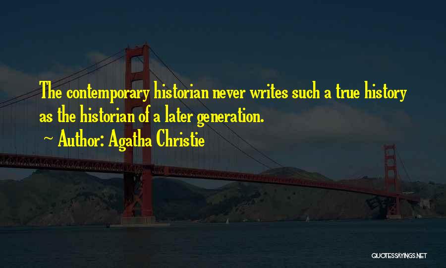 History Writing Quotes By Agatha Christie