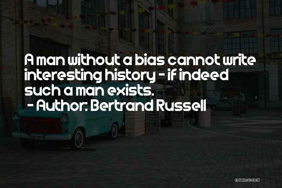 History Writing Quotes By Bertrand Russell