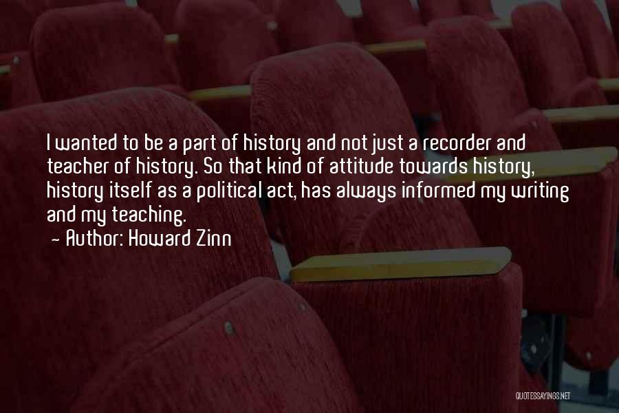 History Writing Quotes By Howard Zinn