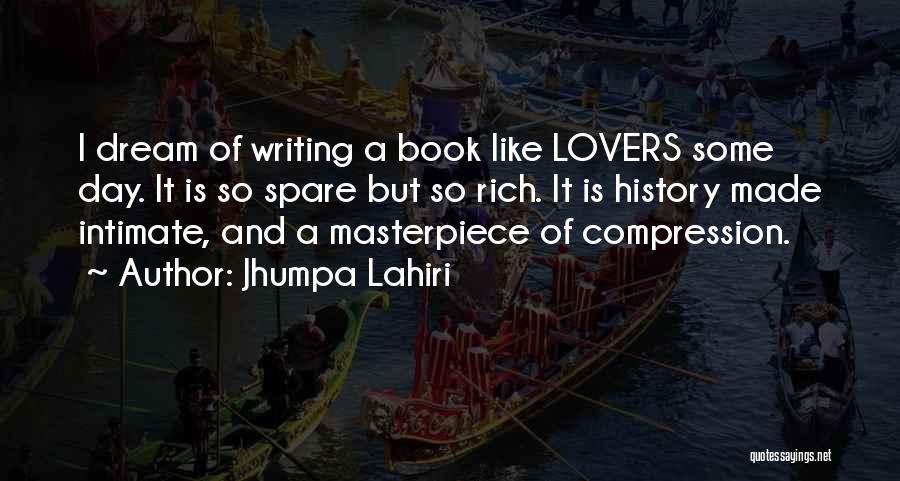 History Writing Quotes By Jhumpa Lahiri
