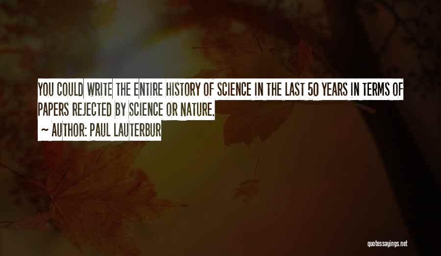 History Writing Quotes By Paul Lauterbur
