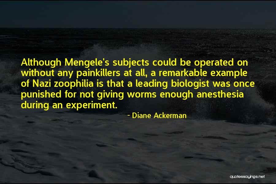 Histrorical Quotes By Diane Ackerman Histrorical Quotes By Diane Ackerman