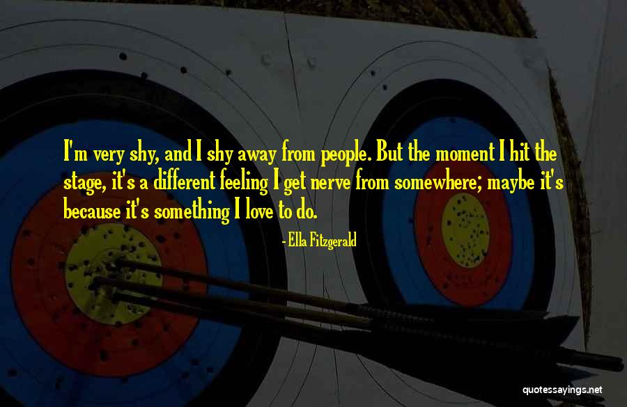 Hit A Nerve Quotes By Ella Fitzgerald Hit A Nerve Quotes By Ella Fitzgerald