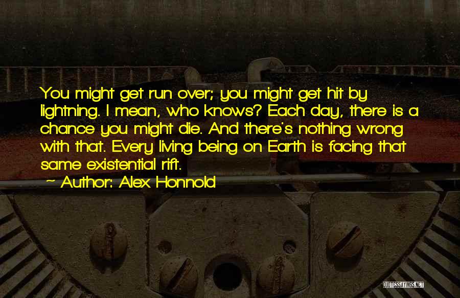 Hit And Run Quotes By Alex Honnold