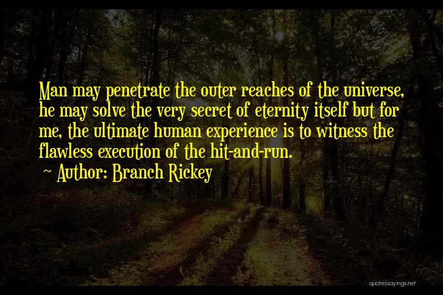 Hit And Run Quotes By Branch Rickey