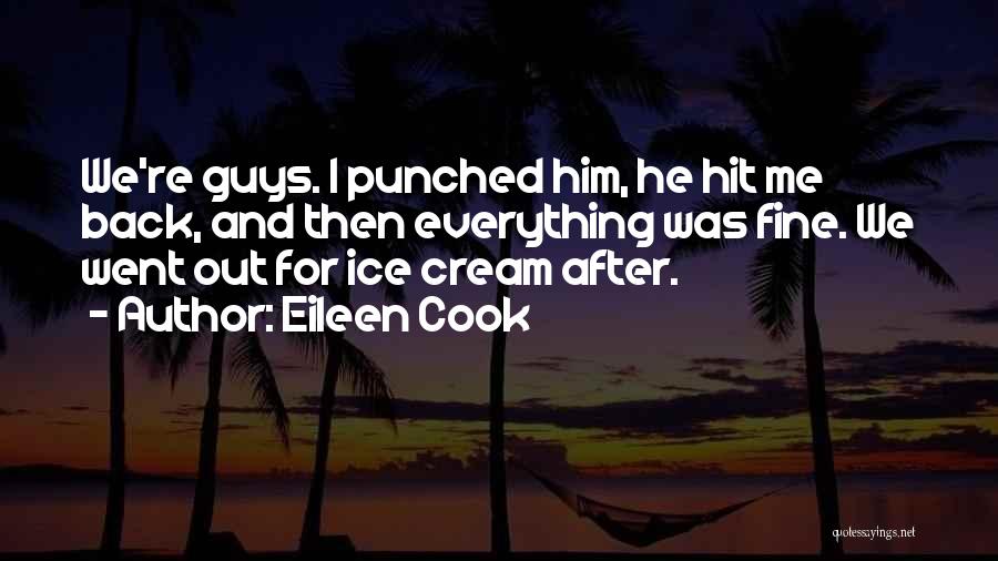 Hit Back Quotes By Eileen Cook