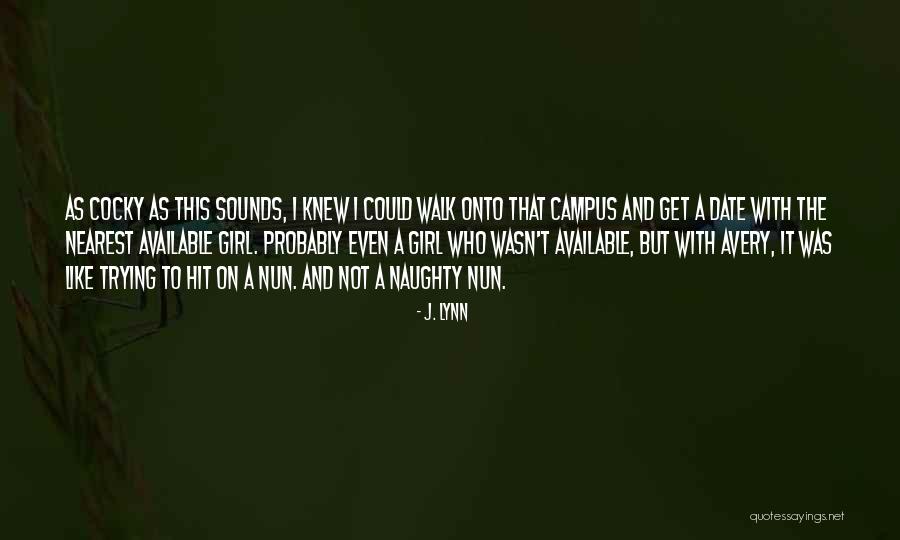 Hit Girl Quotes By J. Lynn Hit Girl Quotes By J. Lynn