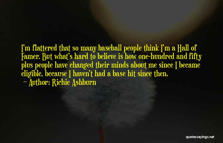 Hit Hard Quotes By Richie Ashburn
