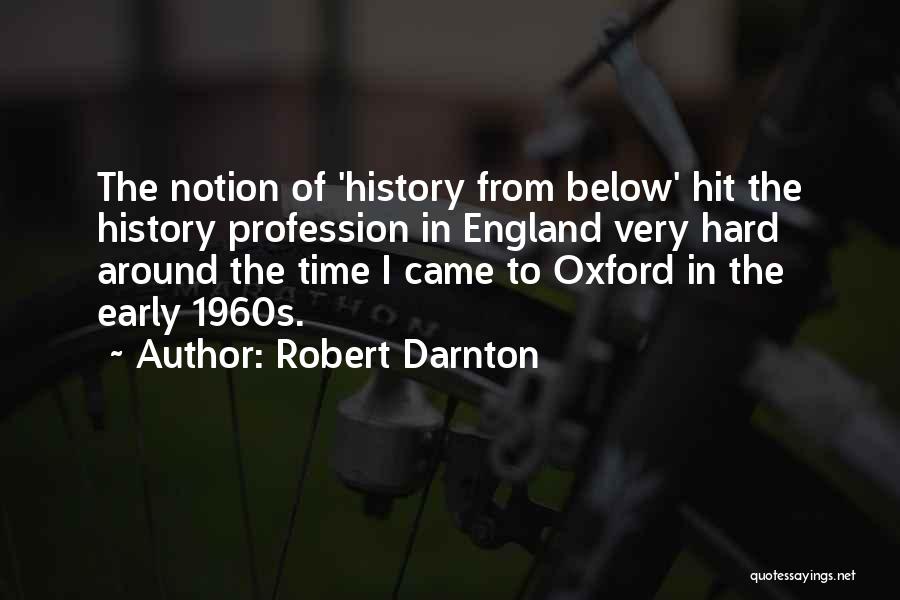 Hit Hard Quotes By Robert Darnton