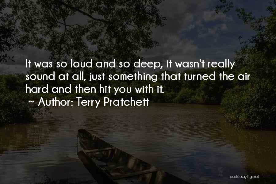 Hit Hard Quotes By Terry Pratchett