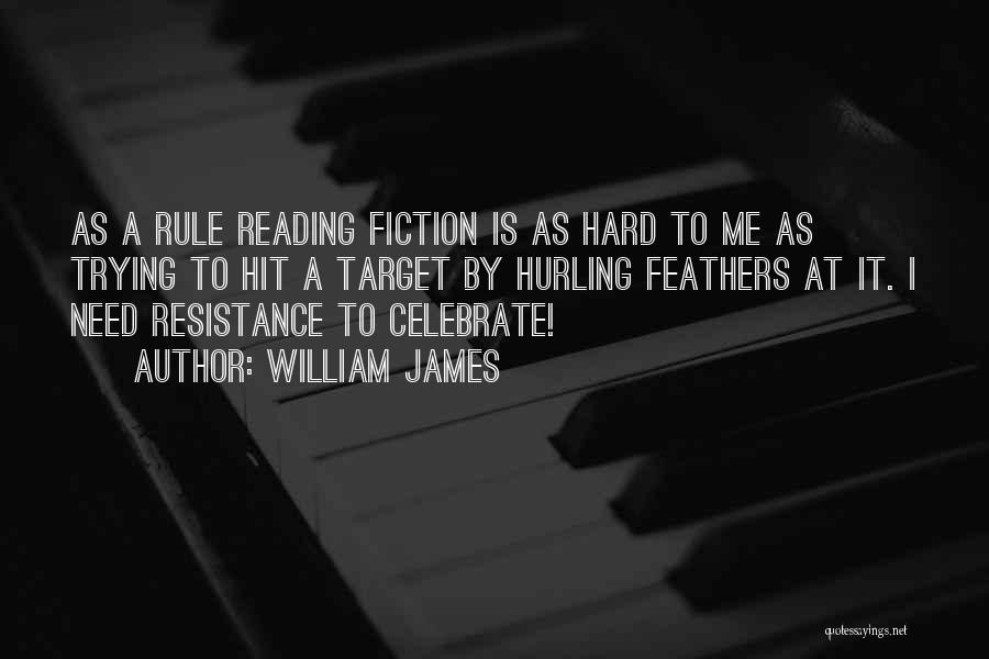 Hit Hard Quotes By William James