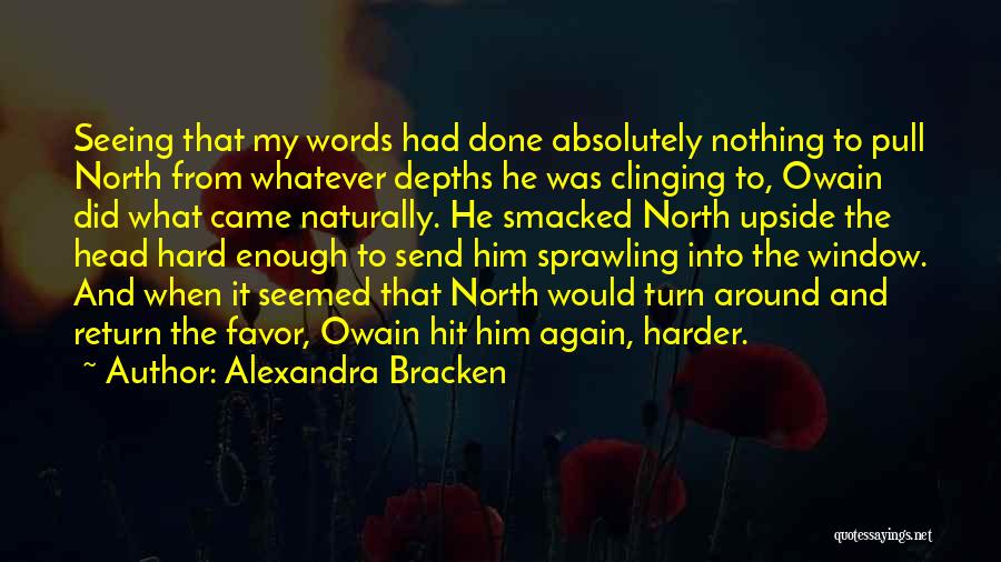 Hit It Hard Quotes By Alexandra Bracken