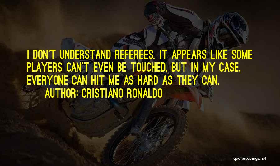 Hit It Hard Quotes By Cristiano Ronaldo