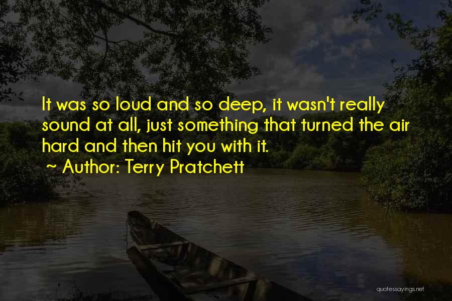 Hit It Hard Quotes By Terry Pratchett