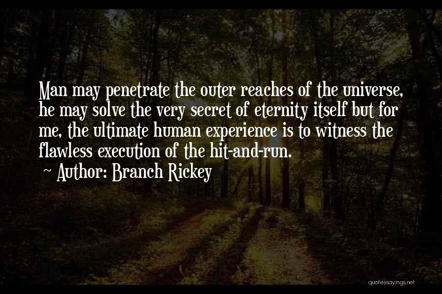 Hit N Run Quotes By Branch Rickey