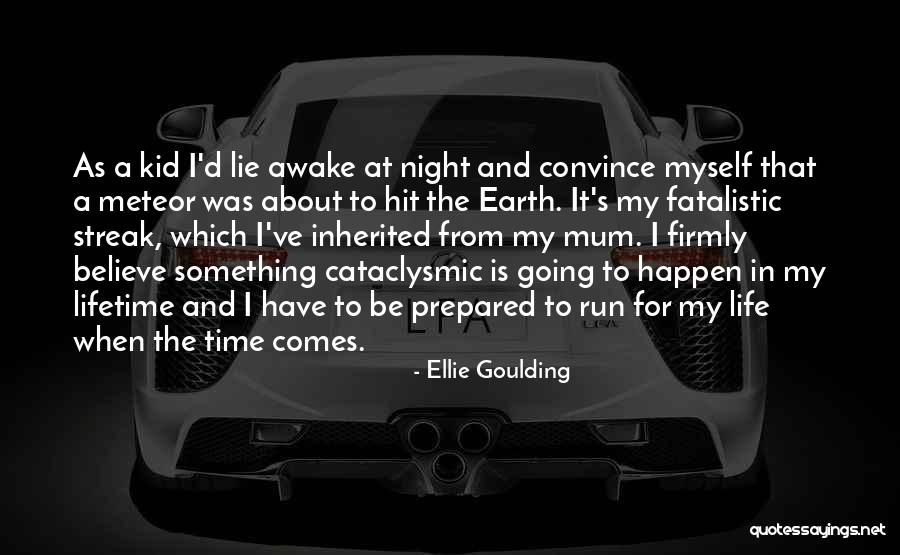 Hit N Run Quotes By Ellie Goulding