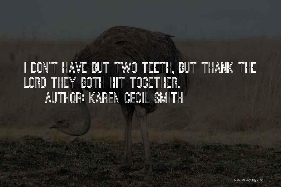 Hit Quotes By Karen Cecil Smith