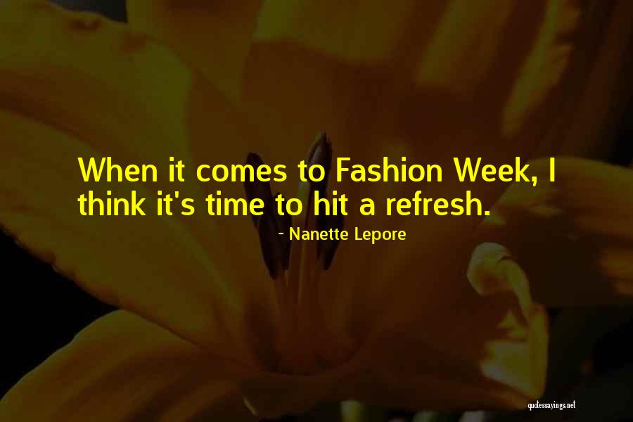 Hit Refresh Quotes By Nanette Lepore Hit Refresh Quotes By Nanette Lepore