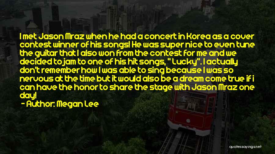 Hit Songs Quotes By Megan Lee