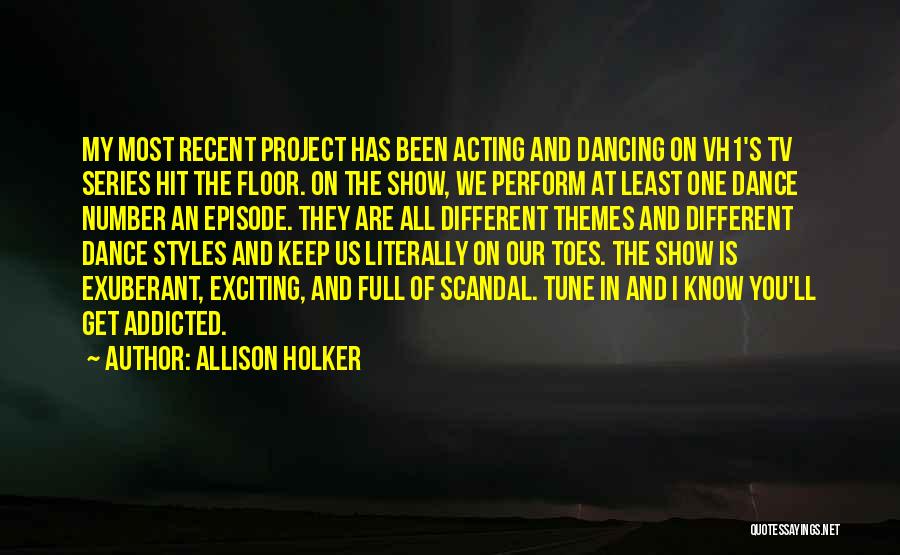 Hit The Floor Series Quotes By Allison Holker