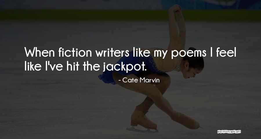 Hit The Jackpot Quotes By Cate Marvin Hit The Jackpot Quotes By Cate Marvin