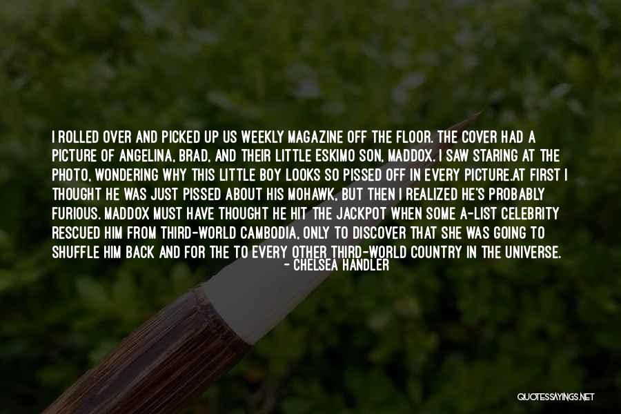Hit The Jackpot Quotes By Chelsea Handler Hit The Jackpot Quotes By Chelsea Handler