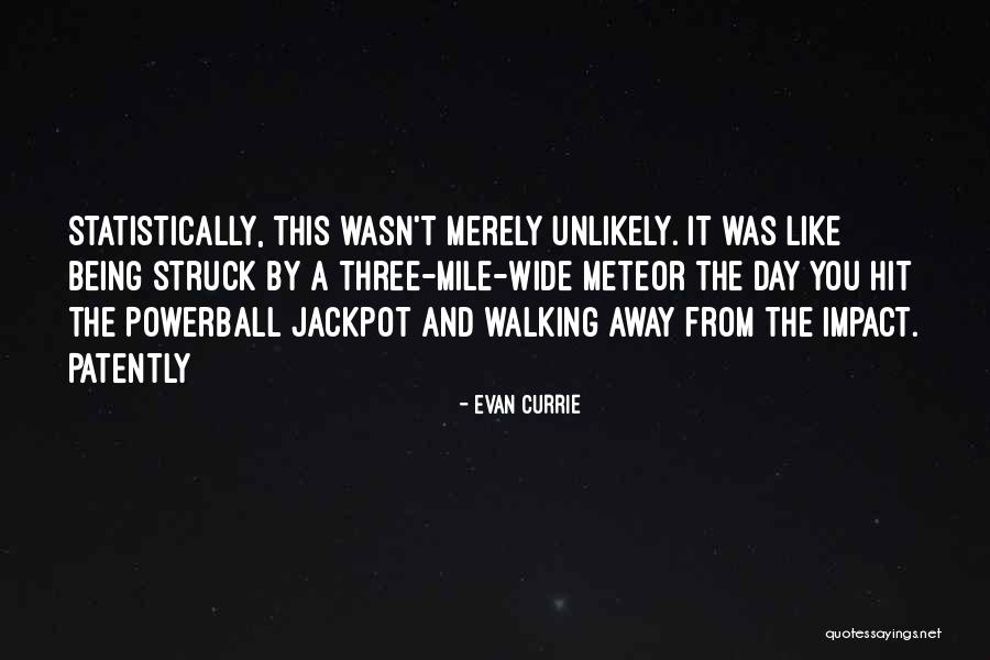 Hit The Jackpot Quotes By Evan Currie Hit The Jackpot Quotes By Evan Currie