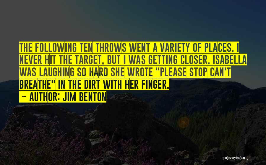 Hit The Target Quotes By Jim Benton