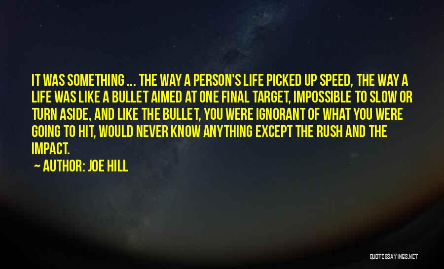 Hit The Target Quotes By Joe Hill