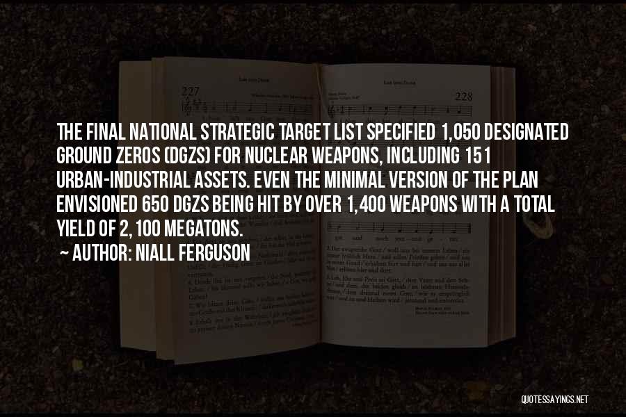 Hit The Target Quotes By Niall Ferguson