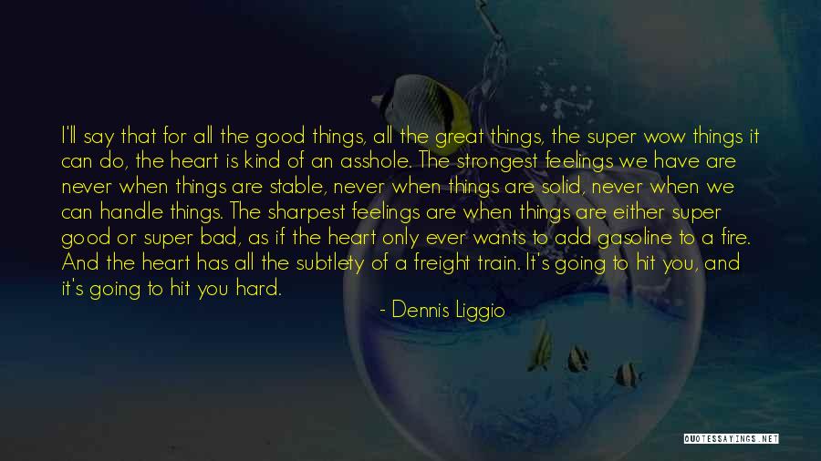 Hit You Hard Quotes By Dennis Liggio Hit You Hard Quotes By Dennis Liggio